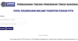 Pinjaman pendidikan ini akan membolehkan pelajar membiayai sepenuh atau sebahagian yuran pengajian dan juga kos sara hidup sepanjang tempoh pengajian. Jom Kemaskini Akuan Pendapatan Di Ptptn Fatimahnabila