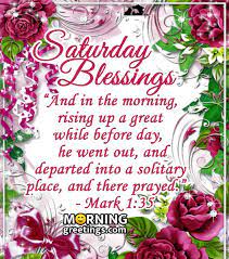 Maybe you would like to learn more about one of these? 30 Amazing Saturday Morning Blessings Morning Greetings Morning Quotes And Wishes Images