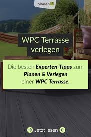 Wpc Terrasse Verlegen Die Besten Experten Tipps Zum Planen Verlegen Einer Wpc Terrasse In 2020 Terrasse Planen Terrasse Terrassendielen