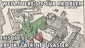This is a podcast about engineering disasters and systemic failures, from a leftist perspective, with jokes. Well There S Your Problem Episode 62 Erfurt Latrine Disaster Youtube