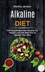 You would love to prepare some then check out our alkaline diet recipe list. Alkaline Diet Delicious Alkaline Diet Recipes For Weight Loss With Meal Plan To Cleanse Your Body Alkaline Recipes And Foods 1 By Martha Jensen Whsmith
