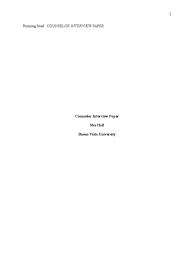 Interview reflection paper recently, a number of international students who come to study abroad seem to be increasing. Counselor Interview Paper School Counselor Educational Psychology