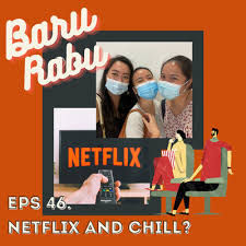 Netflix adalah sebuah saluran televisi dan chill adalah kata bahasa inggris yang bisa berarti berbaring. Baru Rabu A Podcast On Anchor