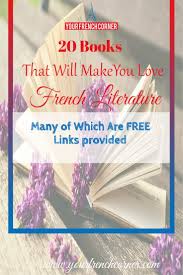 20 Books That Will Make You Love French Literature French Learning Books Teach Yourself French Learn French