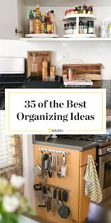 With these organization ideas, there is no need to spend thousands of dollars on kitchen remodels to organize your space. The 35 Most Brilliant Organizing Ideas Of All Time Tidy Kitchen Kitchen Organization Organization