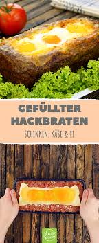 Falscher Hase War Gestern Heute Gibt Es Hackbraten Mit Besonderer Fullung Hackbraten Falscher Hase Rezepte Mit Frikadellen