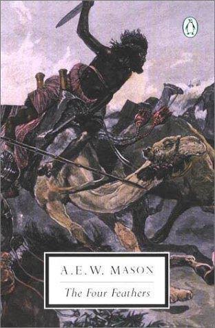 The Four Feathers by A.E.W. Mason | Goodreads