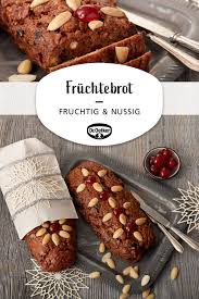 Fruchtebrot Rezept Fruchtebrot Essen Und Trinken Rezepte