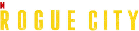Watch series online free without any buffering. Rogue City Netflix Official Site