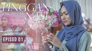 Pinggan tak retak nasi tak dingin 19. Pinggan Tak Retak Nasi Tak Dingin Episod Penuh By Tv3malaysia Official Dailymotion