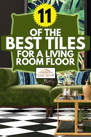 Maybe you would like to learn more about one of these? 11 Of The Best Tiles For A Living Room Floor Home Decor Bliss