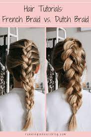 Hair Tutorials French Braid Vs Dutch Braid Running In Heels Dutch Braid Hairstyles Hair Tutorial Braids For Long Hair