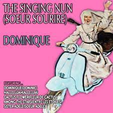 No unauthorized reproduction of lyric. The Singing Nun Soeur Sourire Dominique Lyrics Musixmatch