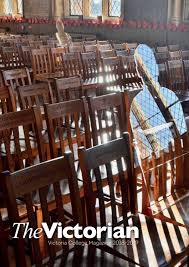 The Victorian Victoria College Magazine 2018 2019 By Bwi Issuu