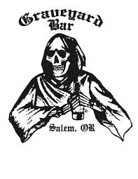 Maybe you would like to learn more about one of these? Graveyard Bar Coming Soon To Salem
