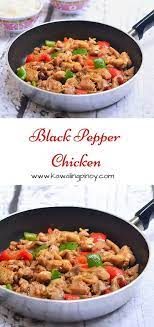 Black Pepper Chicken Kawaling Pinoy Recipes With Chicken And Peppers Stuffed Peppers Black Pepper Chicken