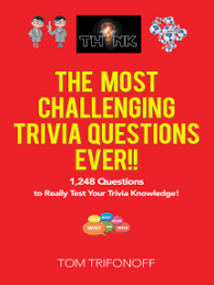If you know, you know. Read The Most Challenging Trivia Questions Ever Online By Tom Trifonoff Books