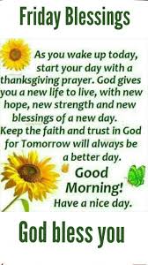 May the light of the lord's love shine on u and brighten your heart on dis holy day and always. 13760 Fridayblessings Goodmorning Good Morning Quotes Good Morning Messages Its Friday Quotes