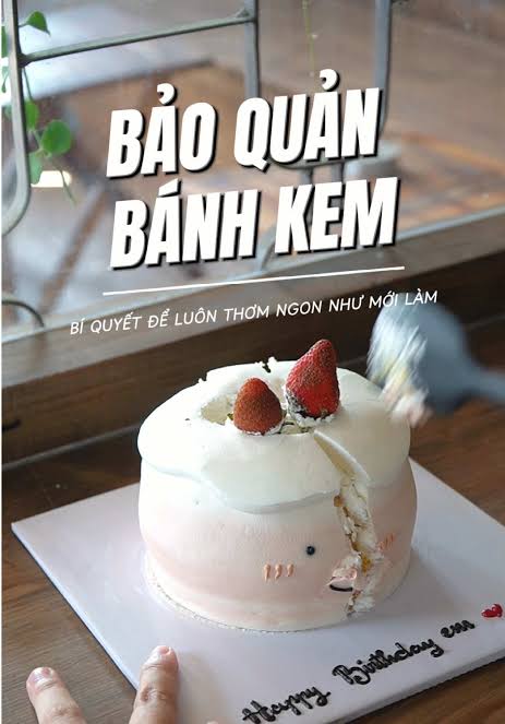 Bí quyết bảo quản bánh kem luôn tươi ngon