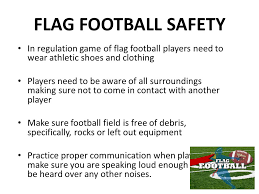 *the official and or supervisor have the power to make decisions on any matters or questions not specifically covered in the rules. Flag Football Ppt Video Online Download