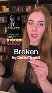 Broken by Sadie Kincaid: Billionaire Romance with Marriage of Convenience