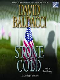 The multiple viewpoint characters are hard to follow. Stone Cold By David Baldacci Overdrive Ebooks Audiobooks And Videos For Libraries And Schools