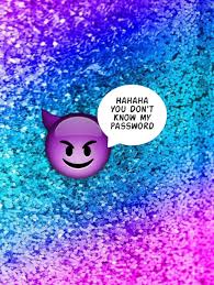 Maybe you would like to learn more about one of these? Background Password And Wallpapers Image Ha Ha Ha You Dont Know My Password 962x1280 Wallpaper Teahub Io