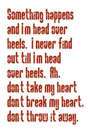 We did not find results for: Tears For Fears Head Over Heels Song Lyrics Music Lyrics Song Quotes Music Quotes Songs Great Song Lyrics Favorite Lyrics Song Quotes