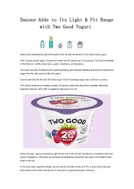 A great greek yogurt is delicious, healthy, and filling. Danone Adds To Its Light Fit Range With Two Good Yogurt