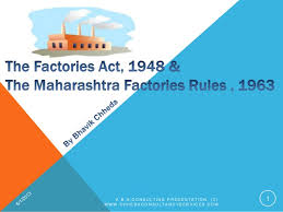 The Factories Act 1948 And The Maharashtra Factories Rules