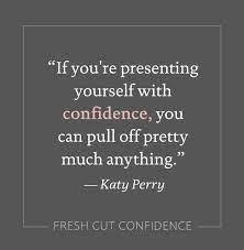 A Favorite Quote From Katy Perry That Inspires Us To Feel Confident Powerful And Strong Happy Quotes Katy Perry Quotes Quotes