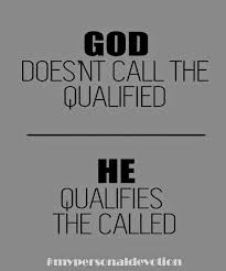 Then, as that person matures, god confers a leadership role, and the spirit of god goes to work through him. My Personal Devotion God Doesn T Call The Qualified He Qualifies The Called Spiritual Quotes Personal Devotions Quotes