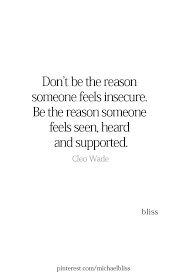 Be The Reason Someone Believes In The Goodness Of People Meaning Please Just Be A Good Person I Tried Quotes Good Person Quotes Intelligence Quotes