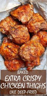 These Oven Fried Chicken Thighs Are Extra Crispy On The Outside And Very Tender And Juicy On The Chicken Thights Recipes Fried Chicken Recipes Chicken Recipes
