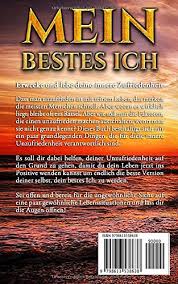 Deine (negativen) gefühle beherrschen dich und dein leben. Mein Bestes Ich Erwecke Und Lebe Deine Innere Zufriedenheit Summer Susan L Amazon De Bucher