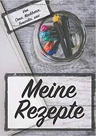 Die karten zum rezepte aufschreiben sind allesamt schön und mit viel liebe gestaltet worden. Meine Rezepte Xxl Rezeptebuch Zum Selbstschreiben 150 Seiten Din A 4 Format Vorlagen Vordruck Fur Deine Lieblingsrezepte German Edition Lorenz Aurora 9781688087415 Amazon Com Books