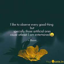 I Like To Observe Every G Quotes Writings By Binitaa Boro Yourquote