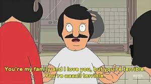 Bob S Burgers Bobs Burgers Quotes Bobs Burgers Funny Bobs Burgers