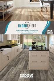 The Beauty Of Hardwood Comes With The Durability Of Laminate Learn Why Hydroshield Is A Great Flooring Choice Fo Floor Decor Flooring Water Resistant Flooring