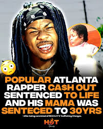 Ca$h Out sentenced to LIFE in prison after RICO conviction 😳⚖️ His lawyer  says prosecutors originally offered 25 years, but he turned it down to  “have his day in court.” Thoughts🤔