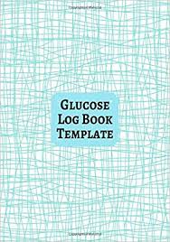 Glucose Log Book Template Glucose Monitoring Log Diary