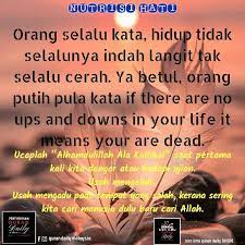 Sedangkan diri kita pun tak sempurna… masih begitu banyak hal yang harus dibenahi…. Nutrisi Hati Orang Pertubuhan Quran Daily Malaysia Facebook