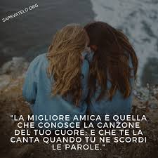 E bisogna meritarle sempre, senza interruzione, correndo ogni giorno il rischio di contraddirle le frasi più belle per le migliori amiche: Frasi Per Amiche