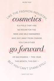Be Bold And Keep Moving Forward Mary Kay Mary Kay Quotes Mary Kay Marketing Mary Kay