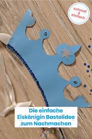 Tolles Elsa Eiskonigin Kostum Zum Selbermachen Mit Bastelanleitung Und Druckvorlage Basteln Bastelanleitungen Fasching Basteln Mit Kindern