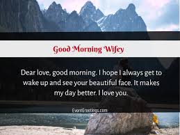 Let her know that you are thinking of her by sending good. 35 Cute Good Morning Wife Messages And Quotes Events Greetings