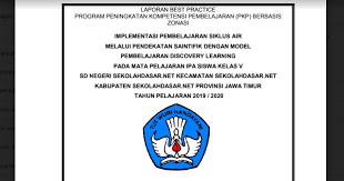 Berbagi informasi dan file berkas administrasi sekolah madrasah jenjang paud tk sd mi. Contoh Laporan Best Practice Pkp Mapel Ipa Jenjang Sd Sekolahdasar Net