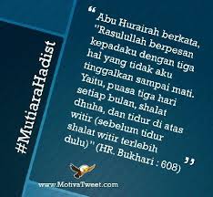 Puasa Tiga Hari Setiap Bulan Shalat Dhuha Dan Tidur Diatas Witir Via Motivatweet Motivasi Bijak Kutipan