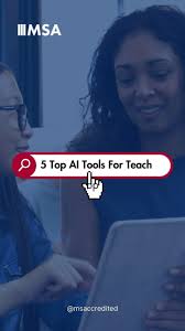 #MSATeacherTips : Ai is here, there and everywhere