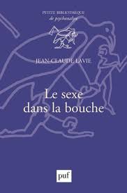 Le sexe dans la bouche - Jean-Claude Lavie - Livres - Furet du Nord